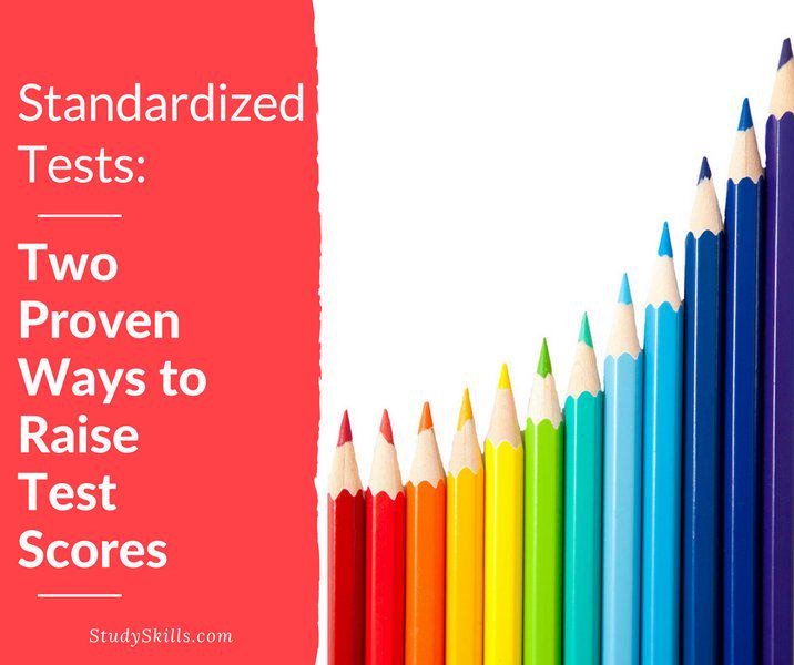 Standardized Tests- Two Proven Ways to Raise Test Scores